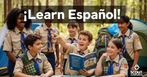 Read more about the article Scouting America offering Spanish-language versions of program materials – Aaron on Scouting